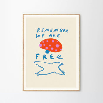 Remember You are Free Print 50Cm x 70Cm